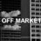 LE OFF-MARKET EXISTE T’IL VRAIMENT ?